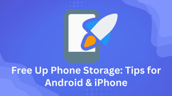 Free Up Phone Storage: Tips for Android & iPhone